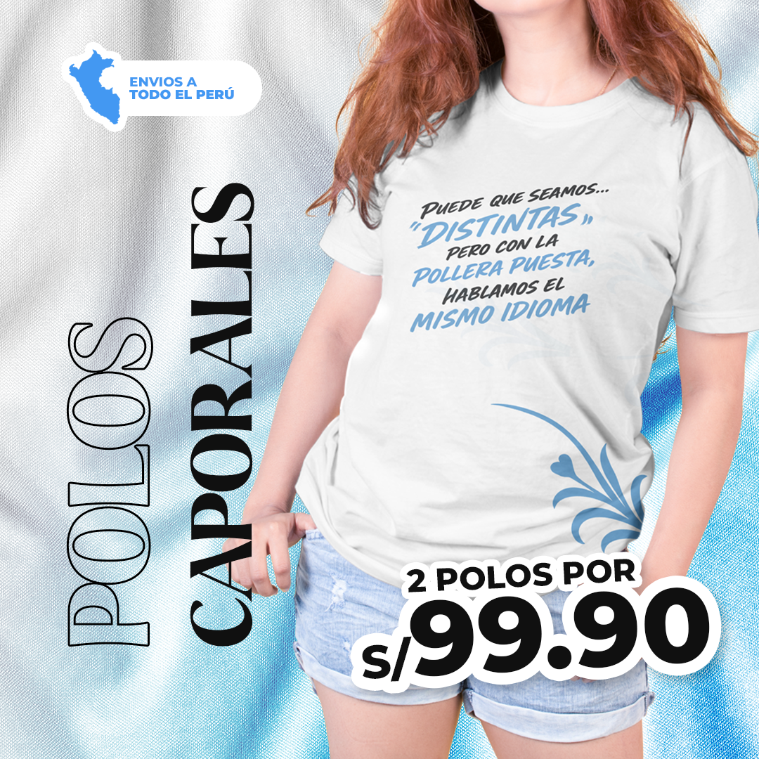 BAILA, VIBRA Y LUCE CON NUESTROS POLOS CAPORALES