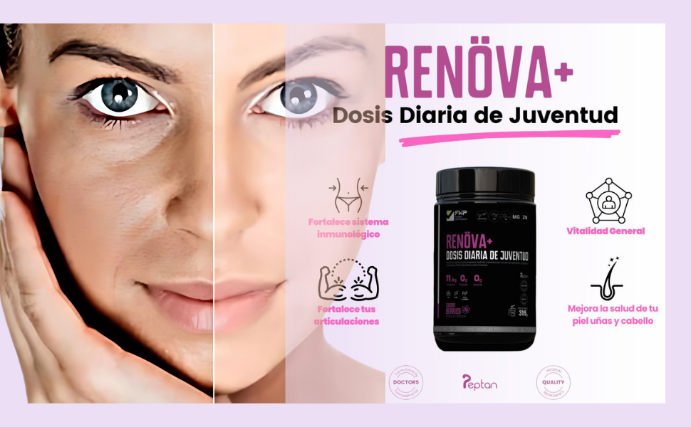 RENÖVA PLUS - TU FUENTE DE JUVENTUD EN CADA DOSIS